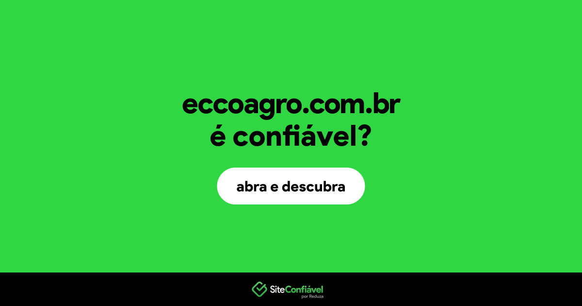 O site eccoagro.com.br é confiável?