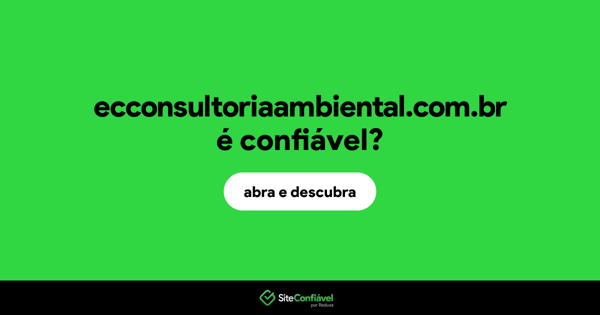 O site ecconsultoriaambiental.com.br é confiável?