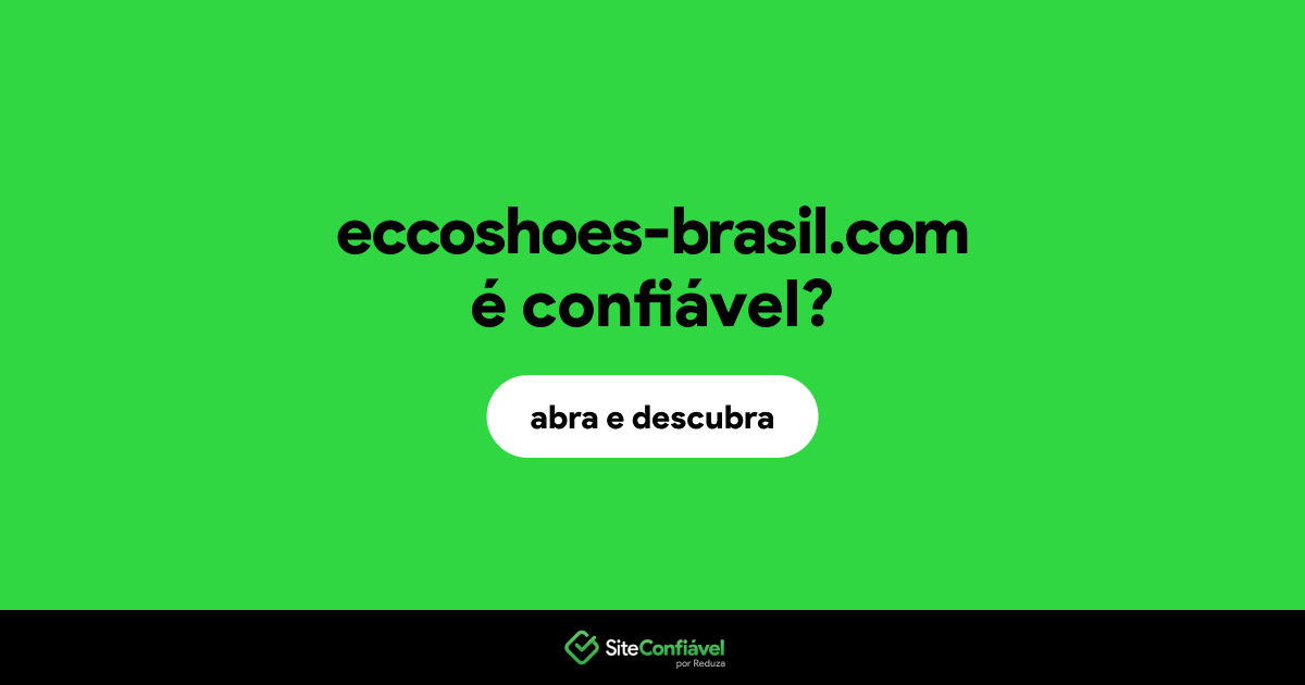 O site eccoshoes-brasil.com é confiável?
