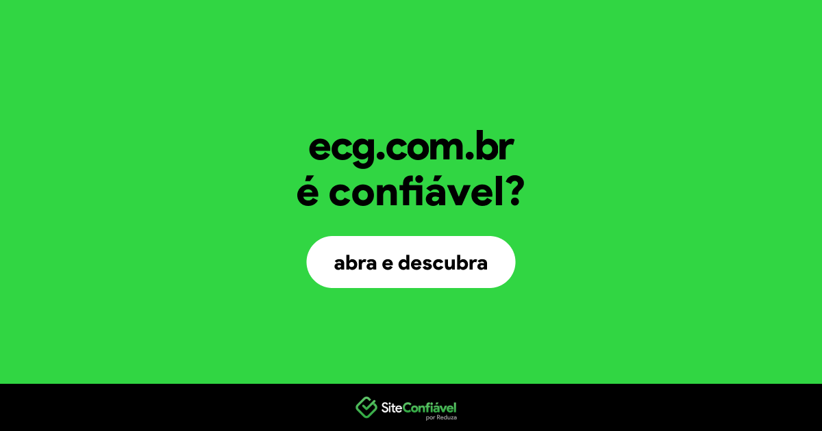 O site ecg.com.br é confiável?