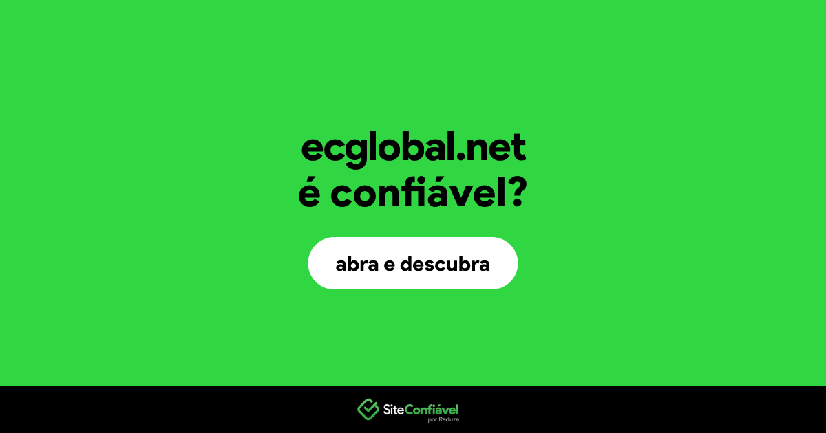 O site ecglobal.net é confiável?