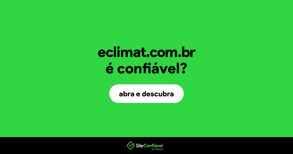 O site eclimat.com.br é confiável?