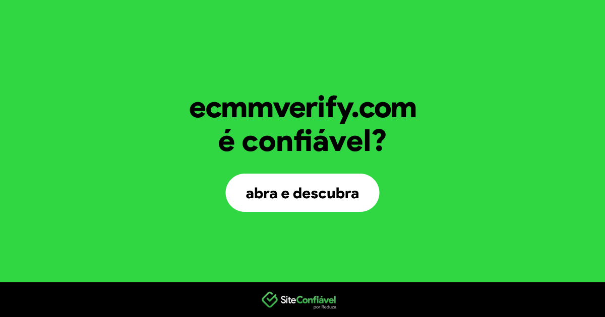 O site ecmmverify.com é confiável?