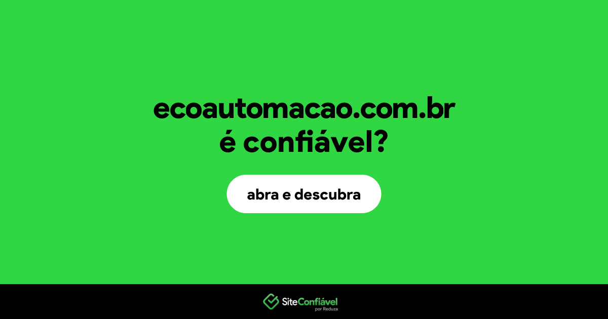 O site ecoautomacao.com.br é confiável?