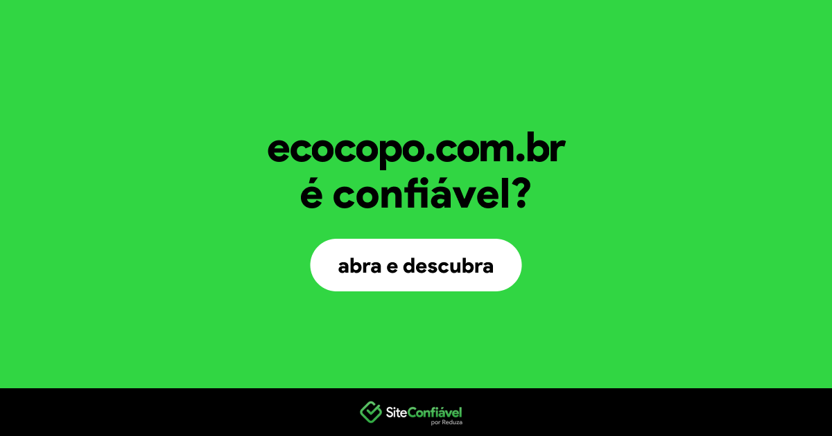 O site ecocopo.com.br é confiável?