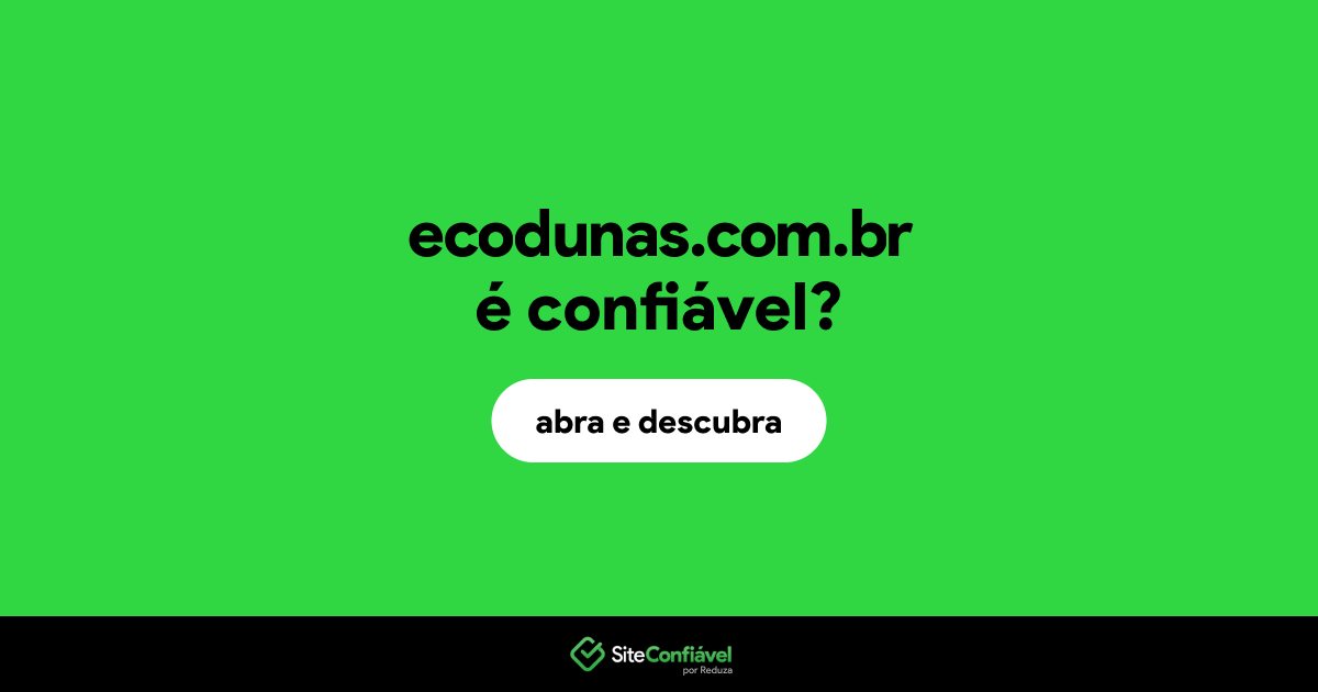 O site ecodunas.com.br é confiável?