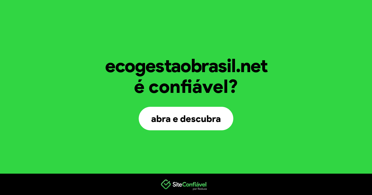 O site ecogestaobrasil.net é confiável?