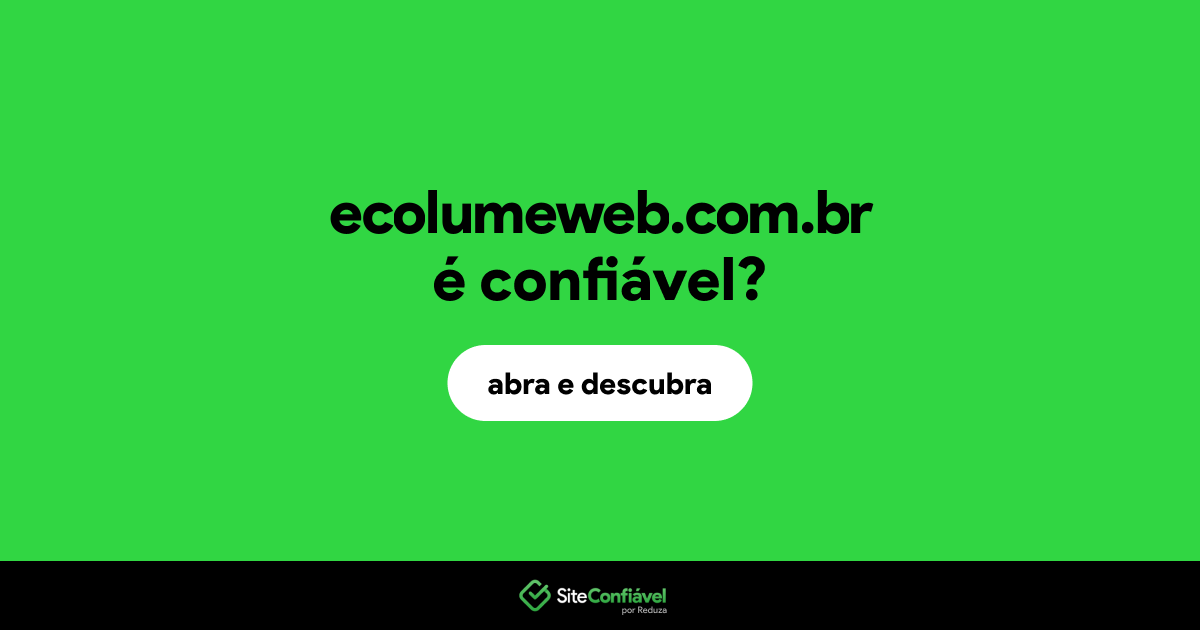 O site ecolumeweb.com.br é confiável?