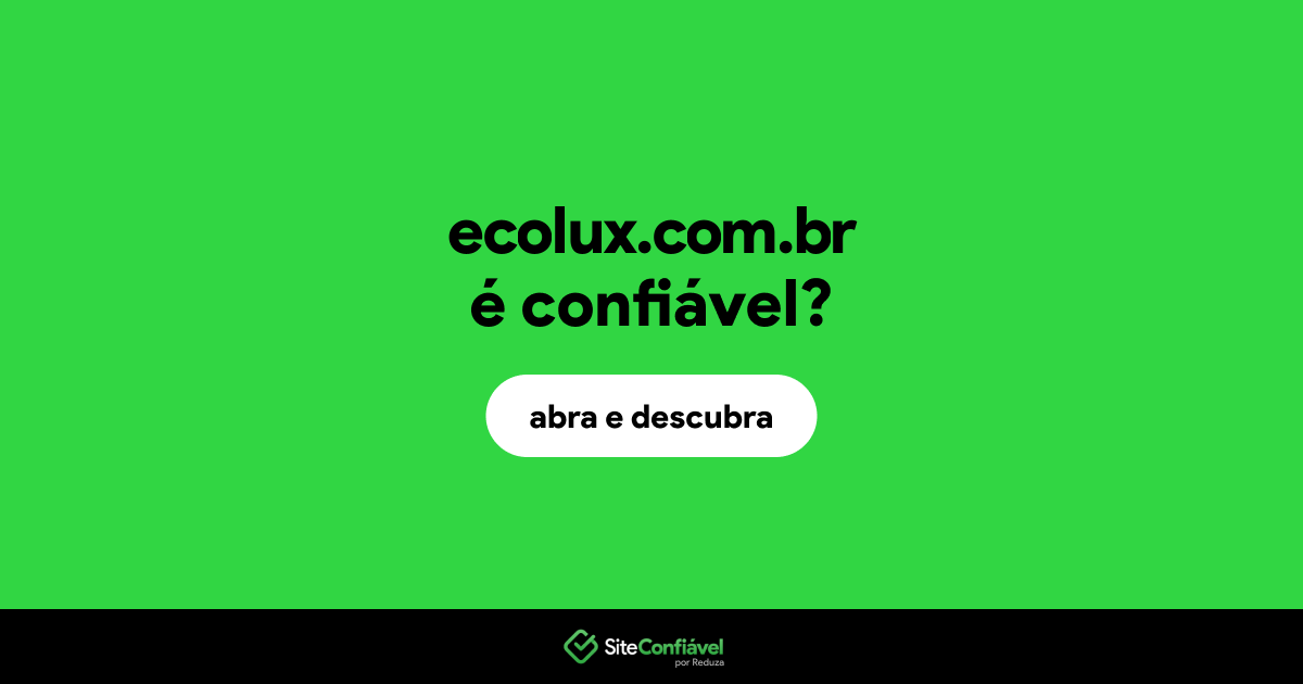 O site ecolux.com.br é confiável?