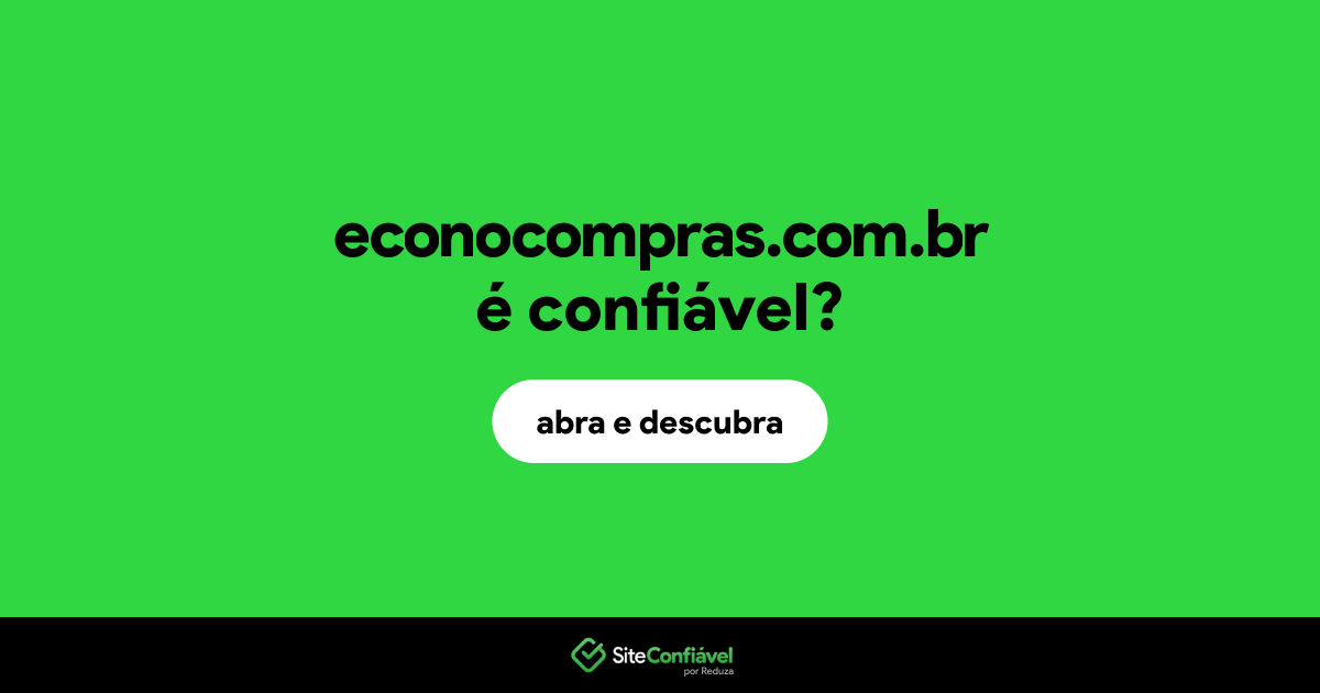 O site econocompras.com.br é confiável?