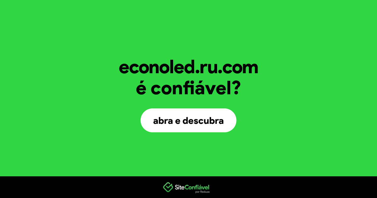 O site econoled.ru.com é confiável?