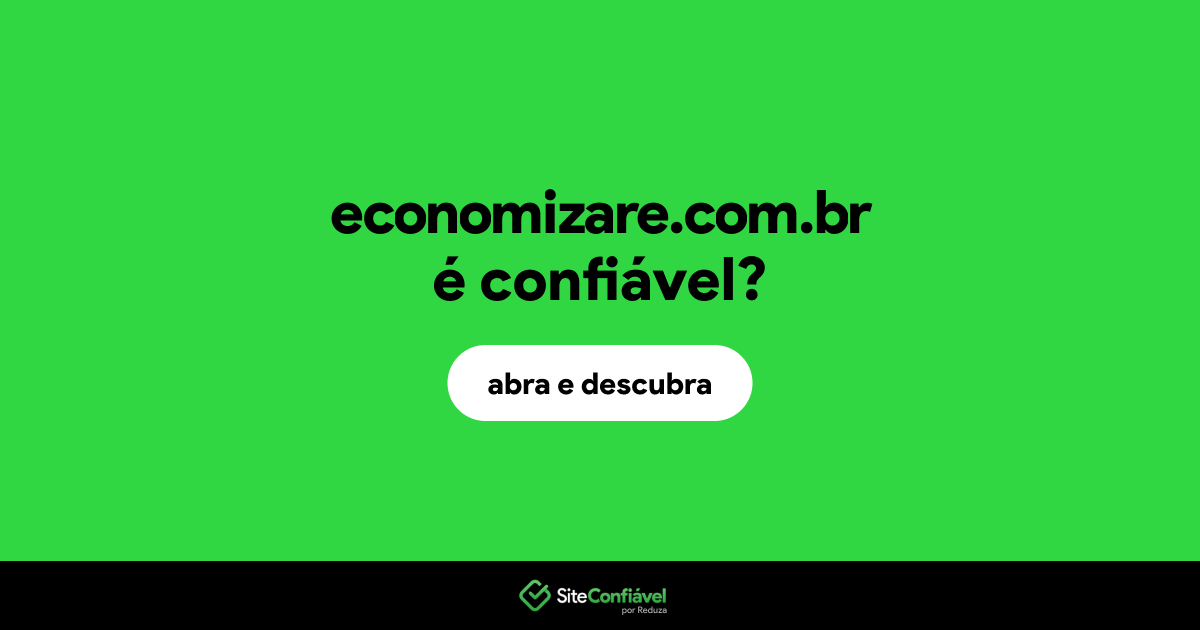 O site economizare.com.br é confiável?