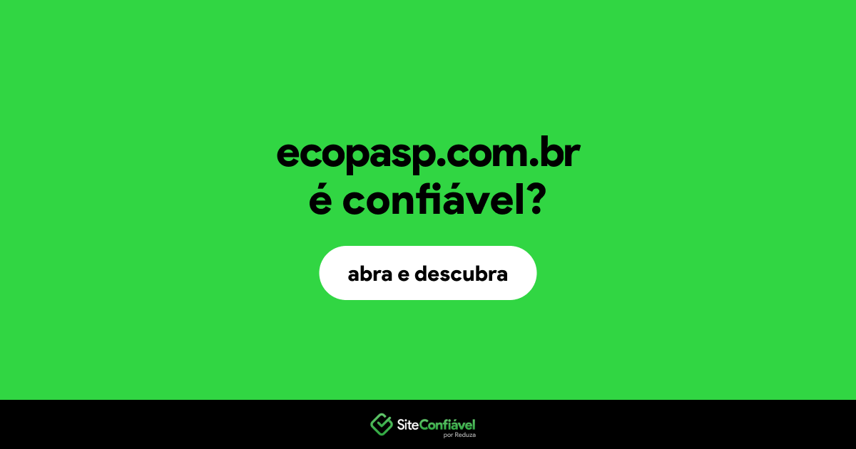 O site ecopasp.com.br é confiável?