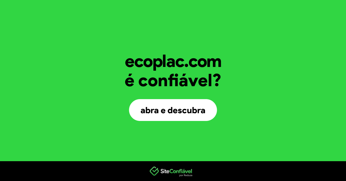 O site ecoplac.com é confiável?