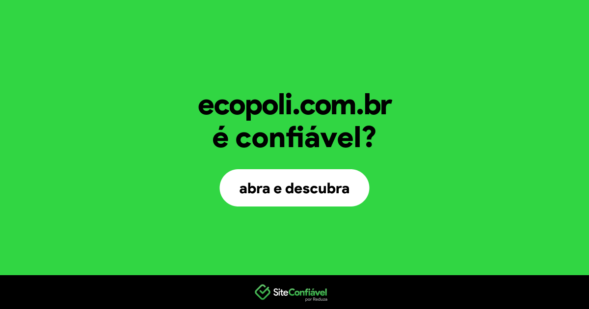 O site ecopoli.com.br é confiável?