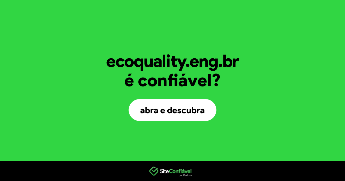 O site ecoquality.eng.br é confiável?