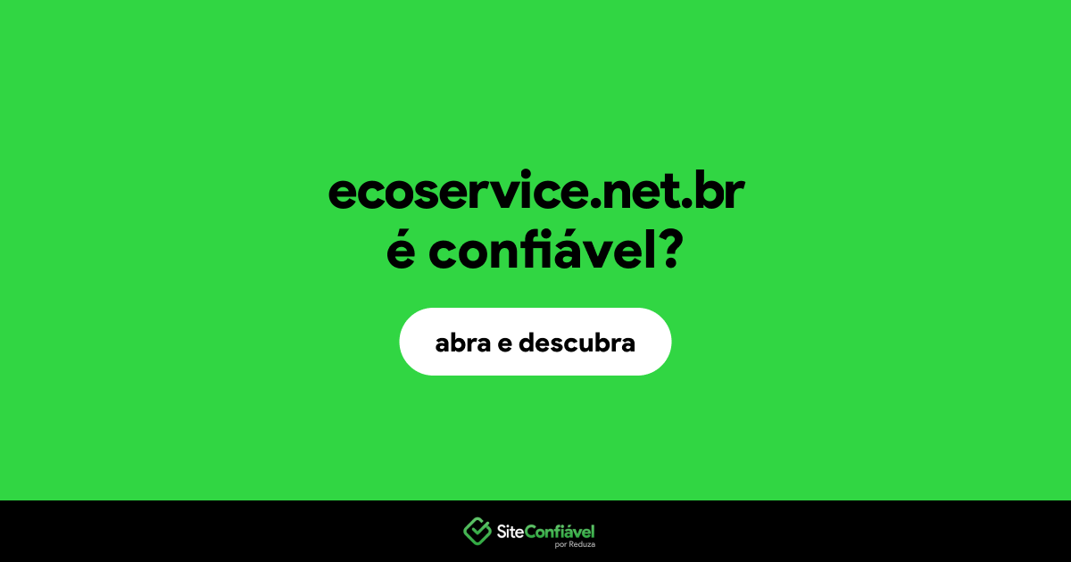 O site ecoservice.net.br é confiável?