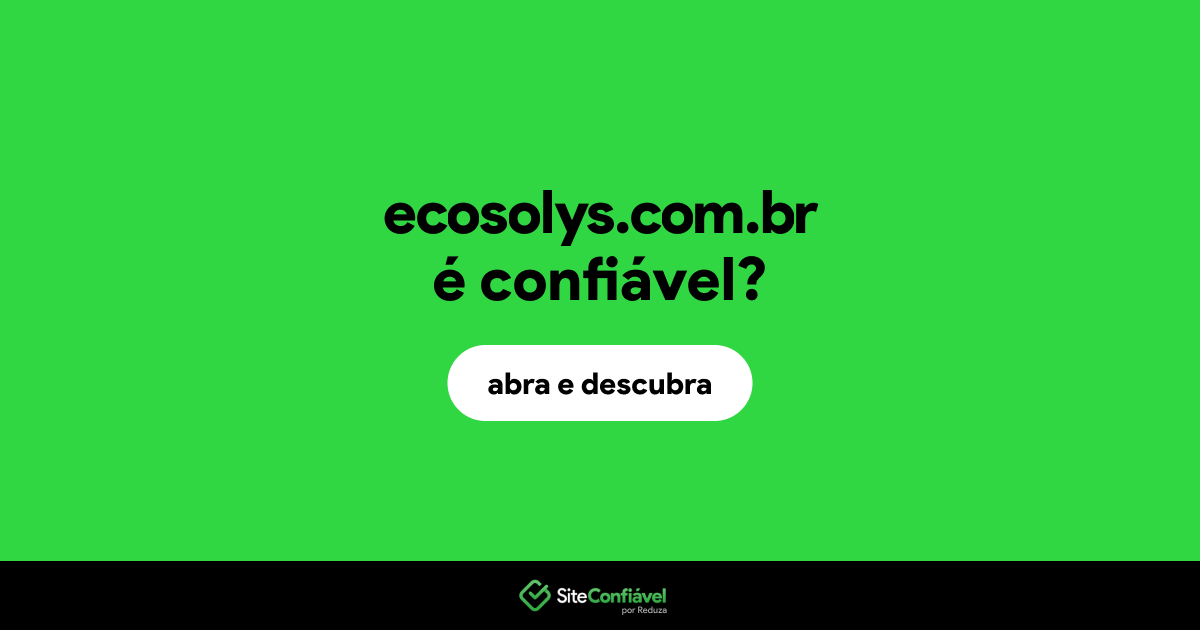 O site ecosolys.com.br é confiável?