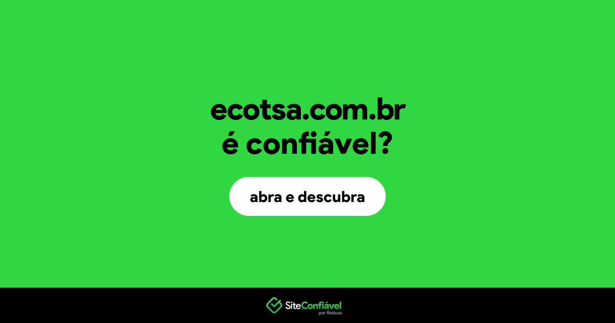 O site ecotsa.com.br é confiável?
