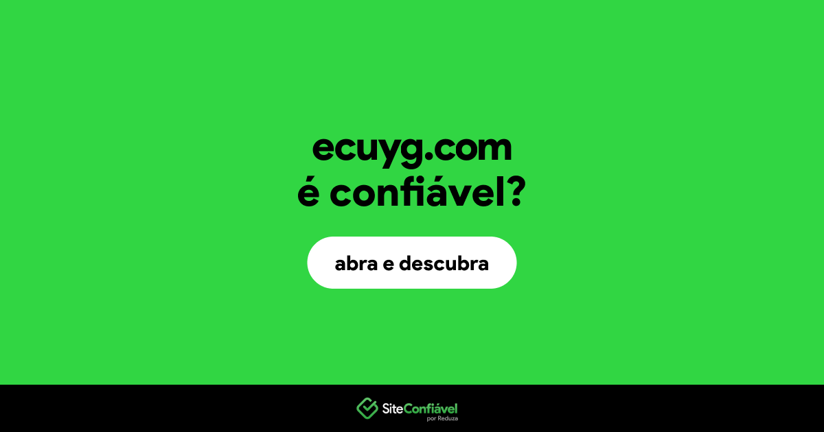 O site ecuyg.com é confiável?