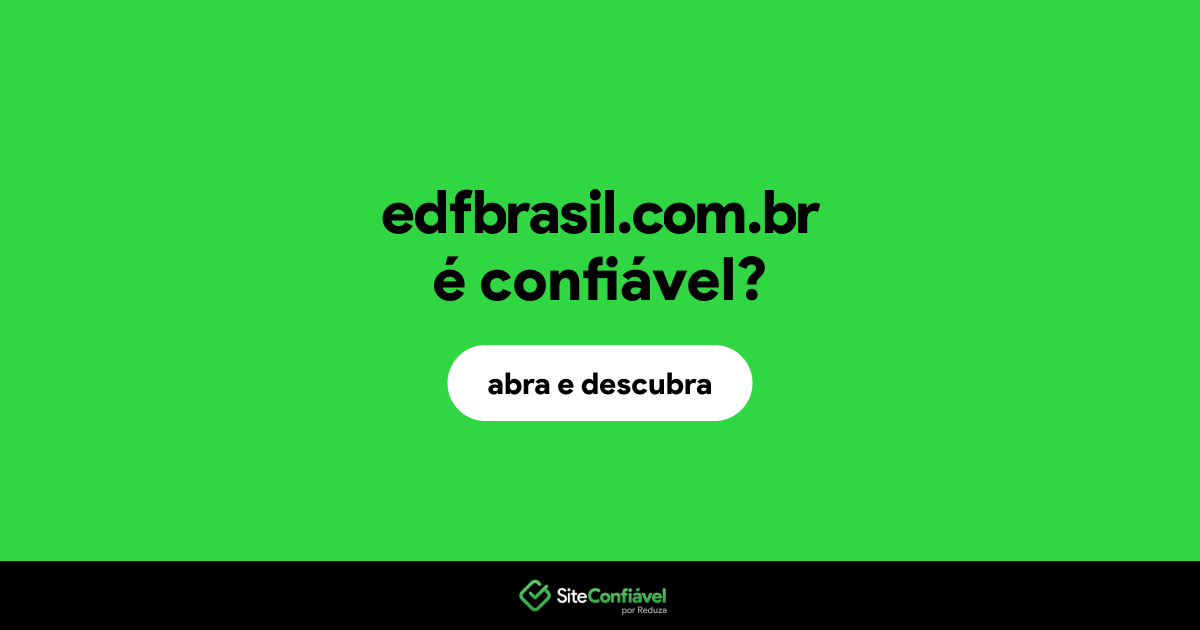 O site edfbrasil.com.br é confiável?