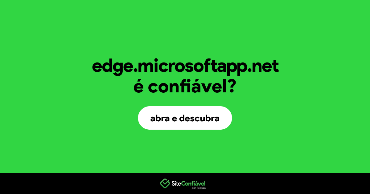 O site edge.microsoftapp.net é confiável?