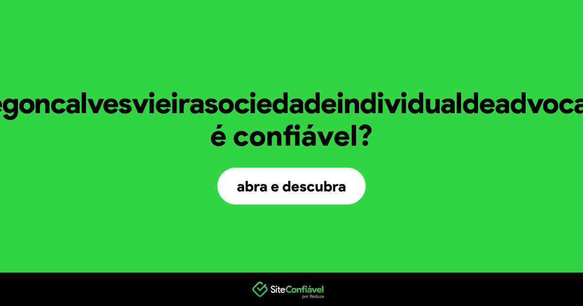 O site edimeiregoncalvesvieirasociedadeindividualdeadvocacia.shop é confiável?