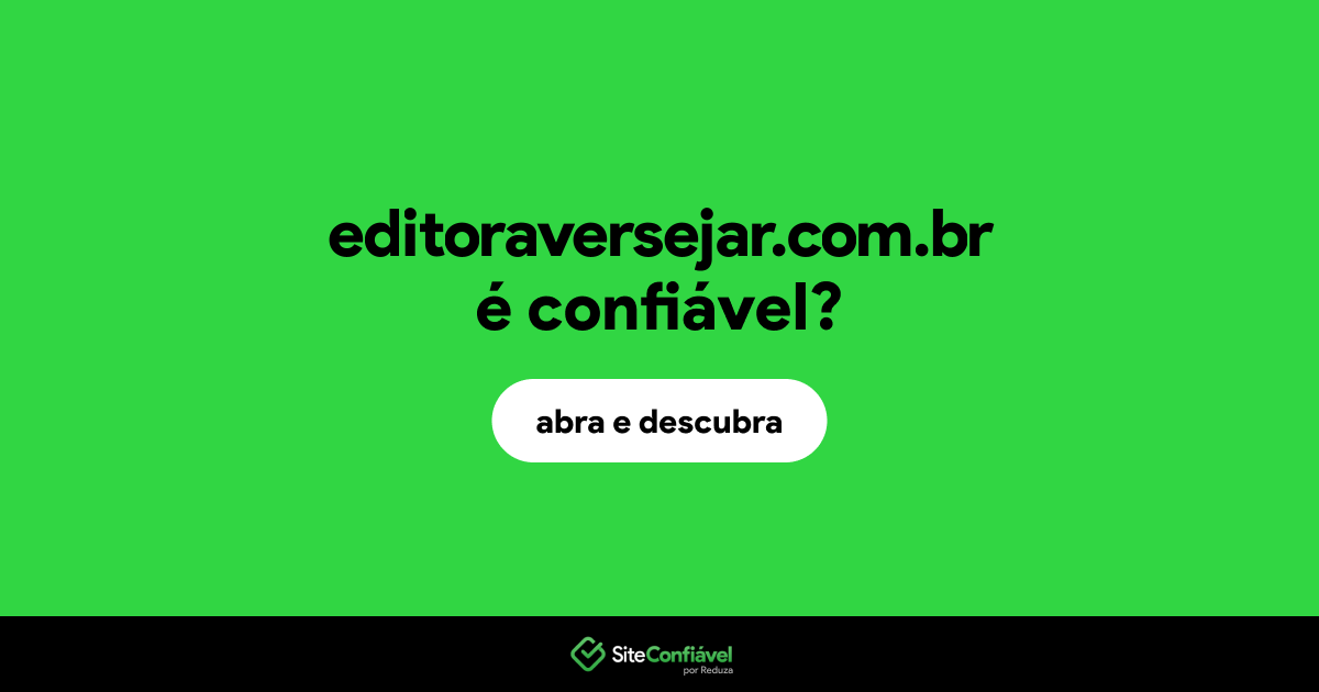 O site editoraversejar.com.br é confiável?