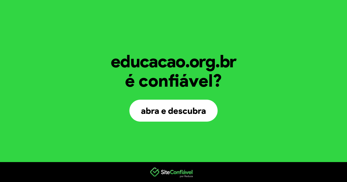 O site educacao.org.br é confiável?