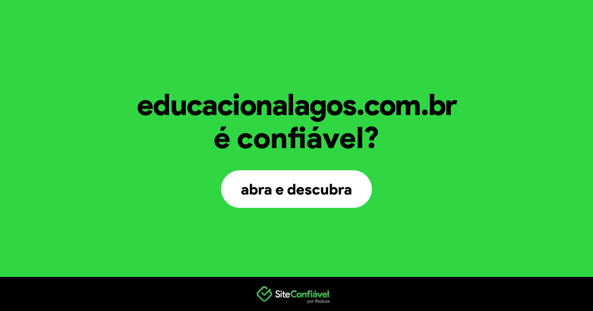 O site educacionalagos.com.br é confiável?