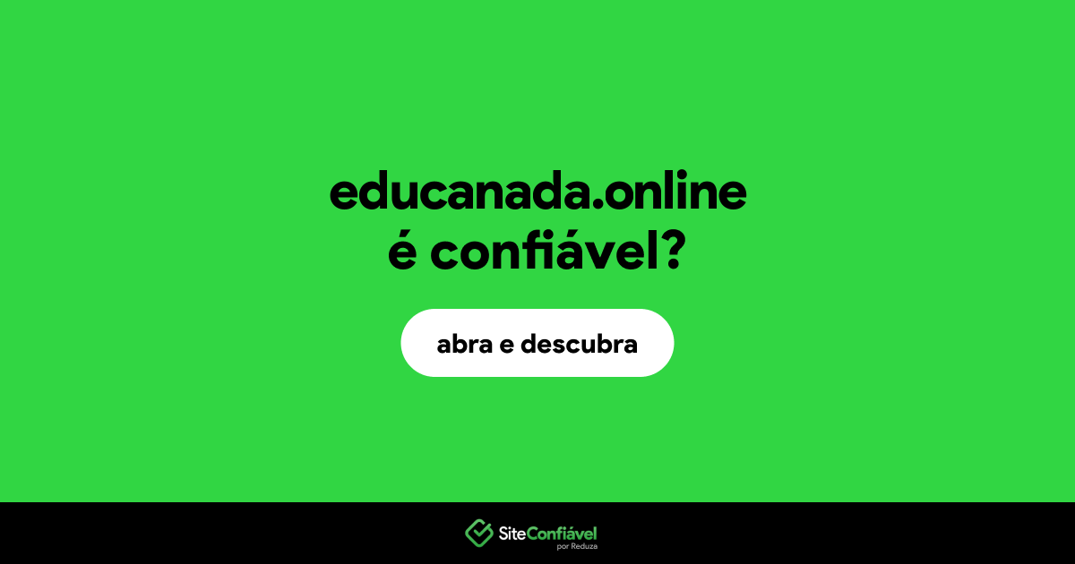 O site educanada.online é confiável?