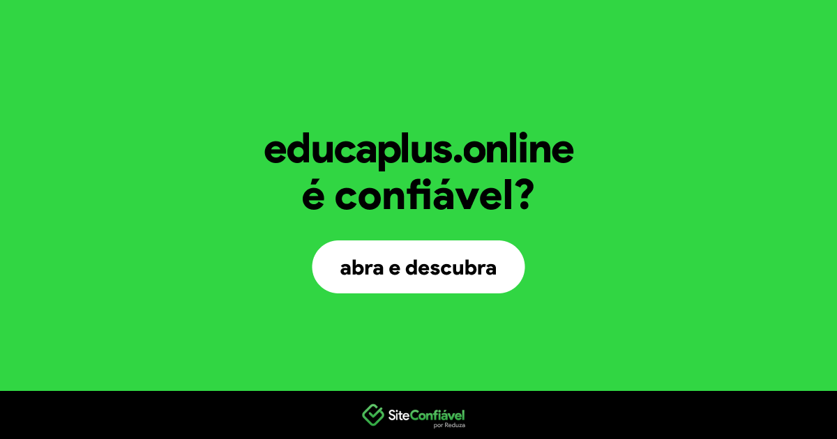 O site educaplus.online é confiável?