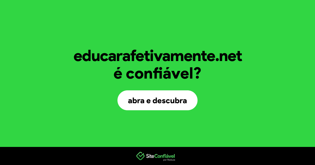 O site educarafetivamente.net é confiável?