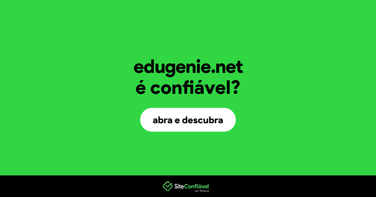 O site edugenie.net é confiável?