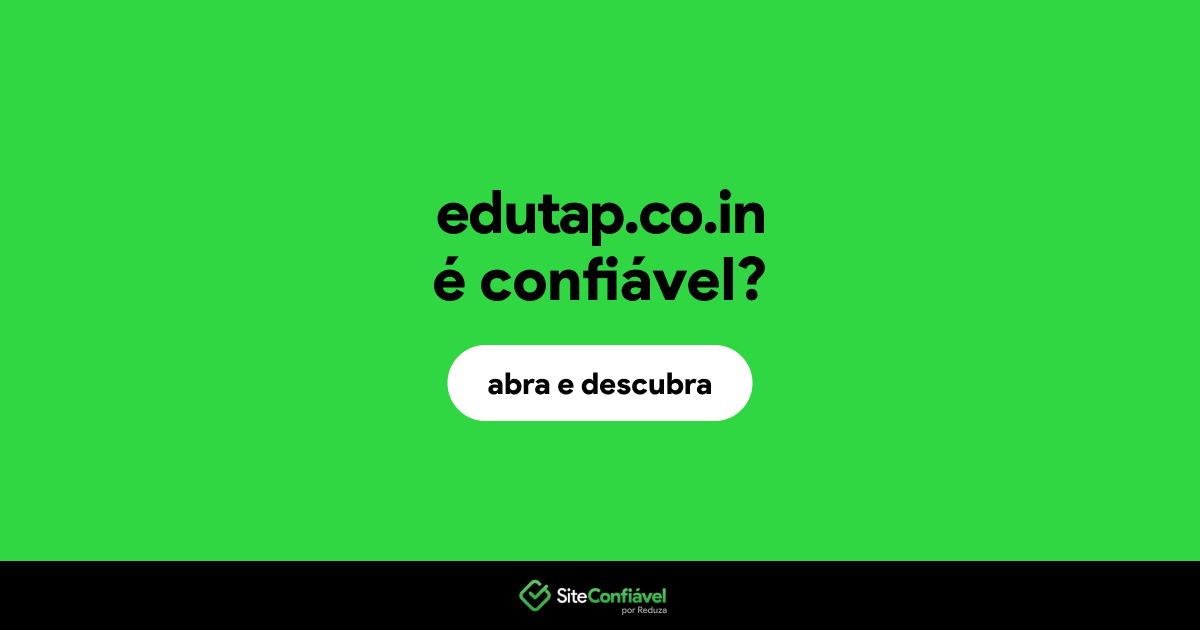 O site edutap.co.in é confiável?
