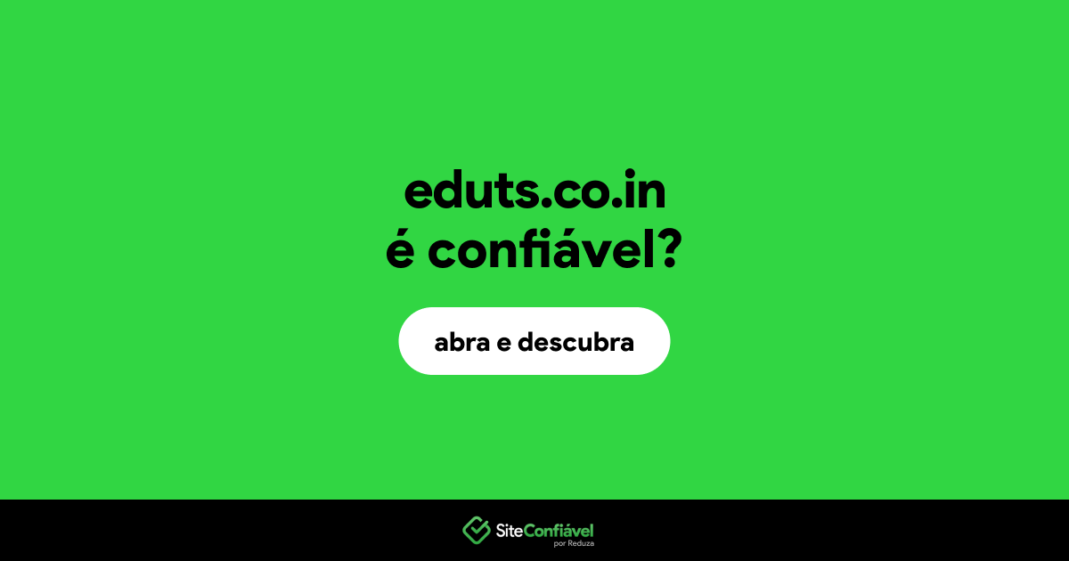 O site eduts.co.in é confiável?