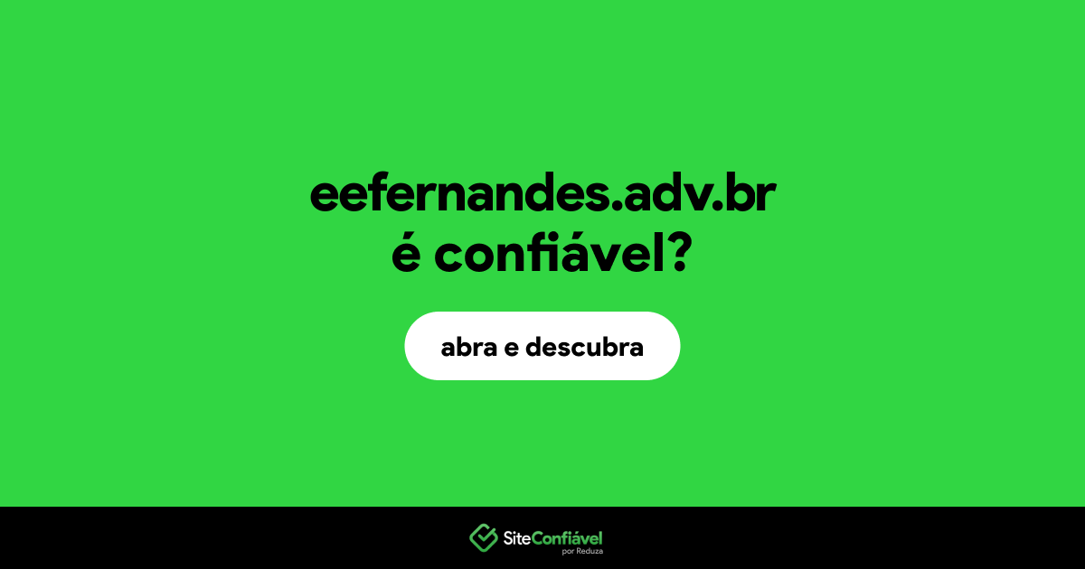 O site eefernandes.adv.br é confiável?