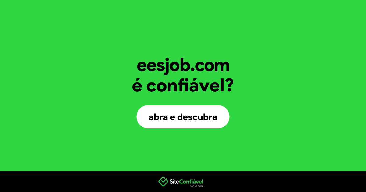 O site eesjob.com é confiável?