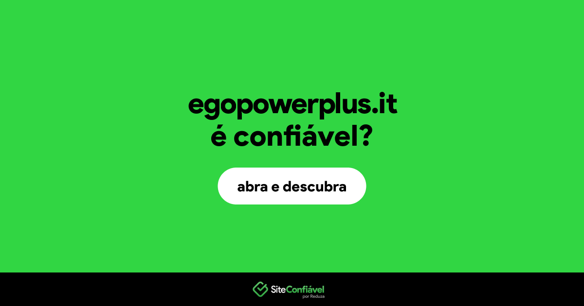 O site egopowerplus.it é confiável?