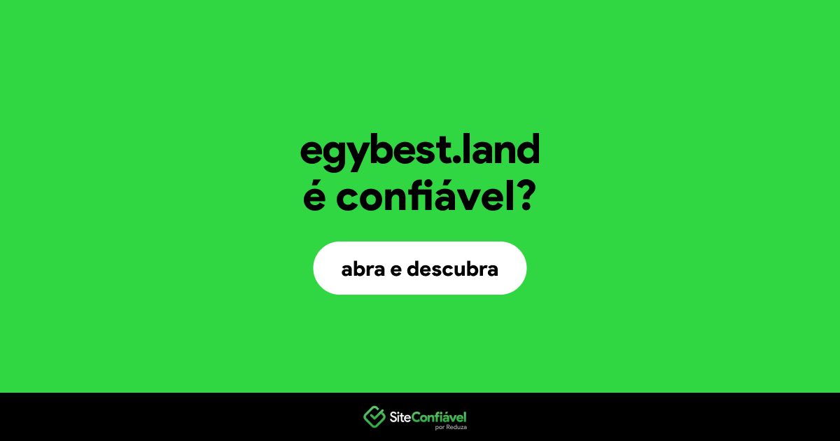 O site egybest.land é confiável?