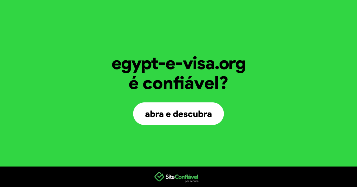 O site egypt-e-visa.org é confiável?