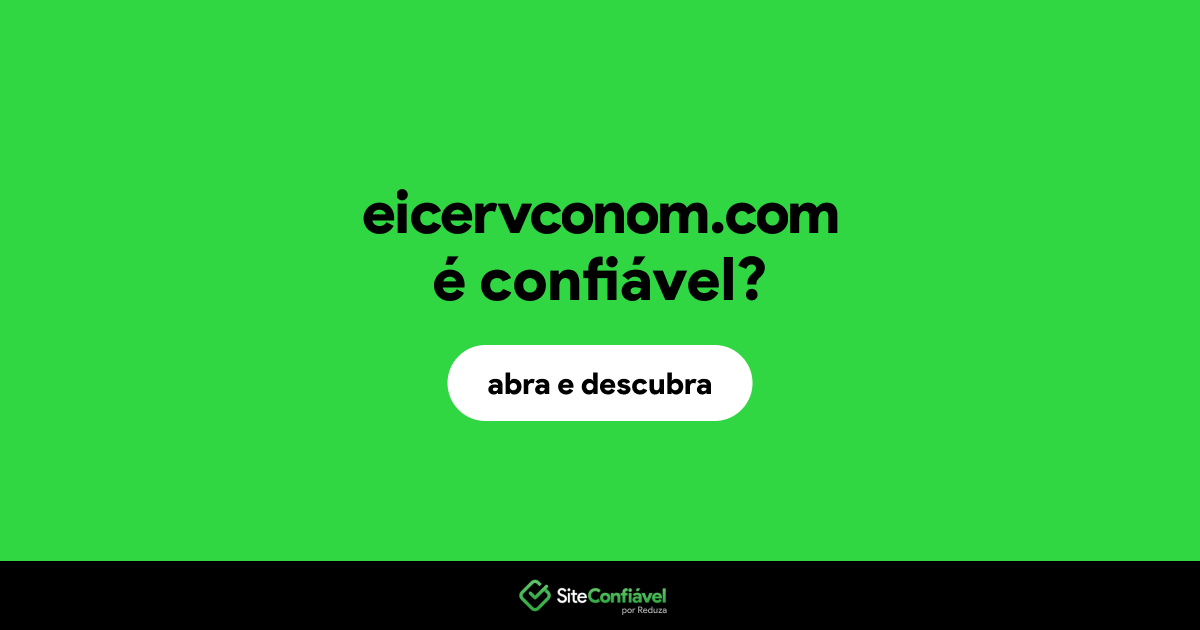 O site eicervconom.com é confiável?