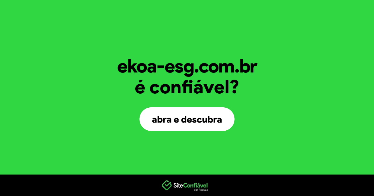 O site ekoa-esg.com.br é confiável?