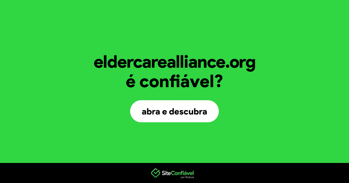 O site eldercarealliance.org é confiável?
