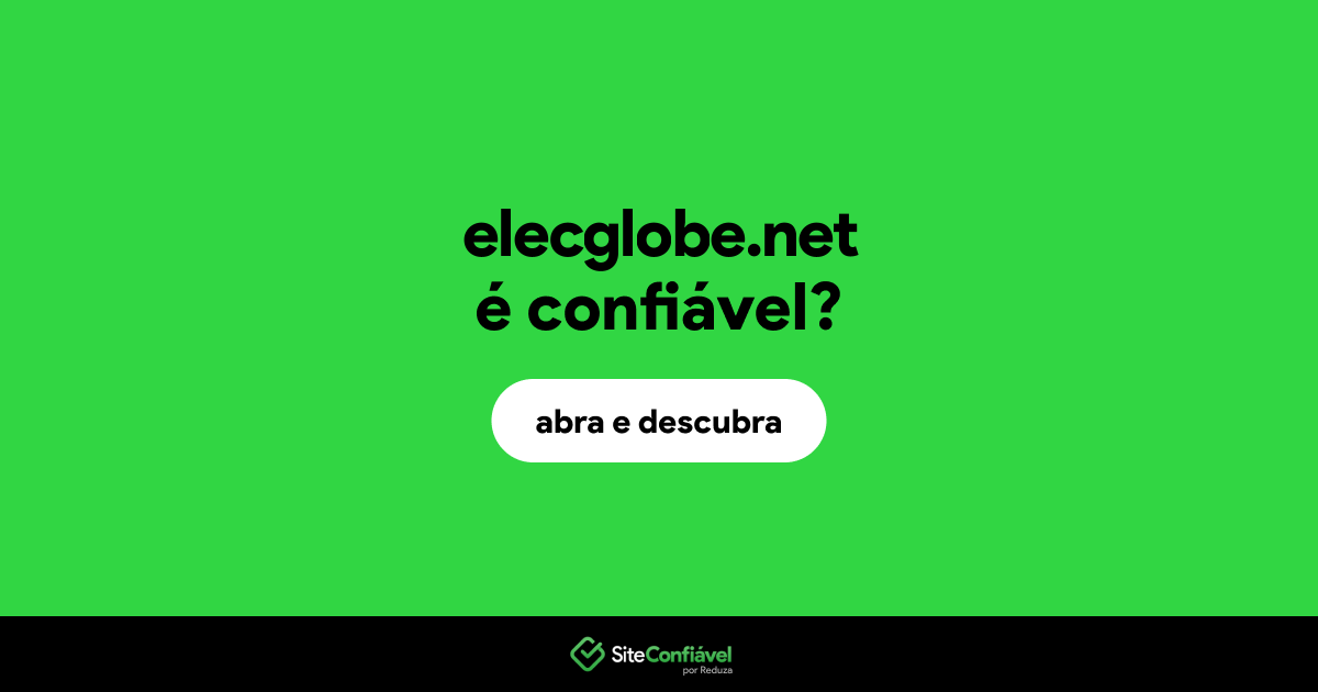 O site elecglobe.net é confiável?