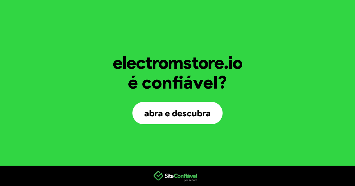 O site electromstore.io é confiável?