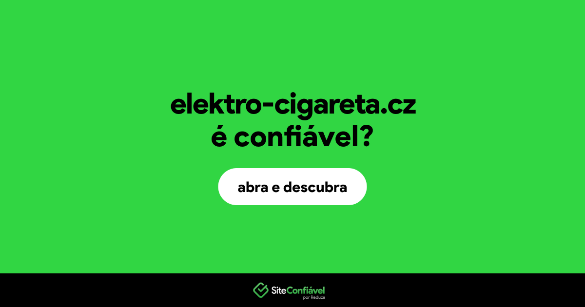 O site elektro-cigareta.cz é confiável?