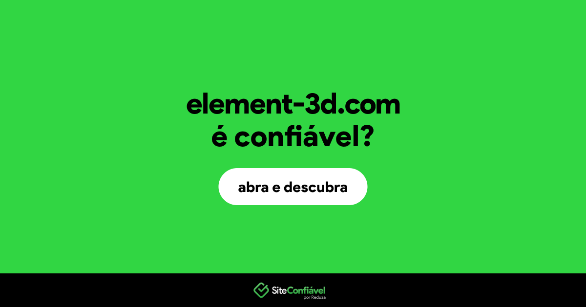 O site element-3d.com é confiável?