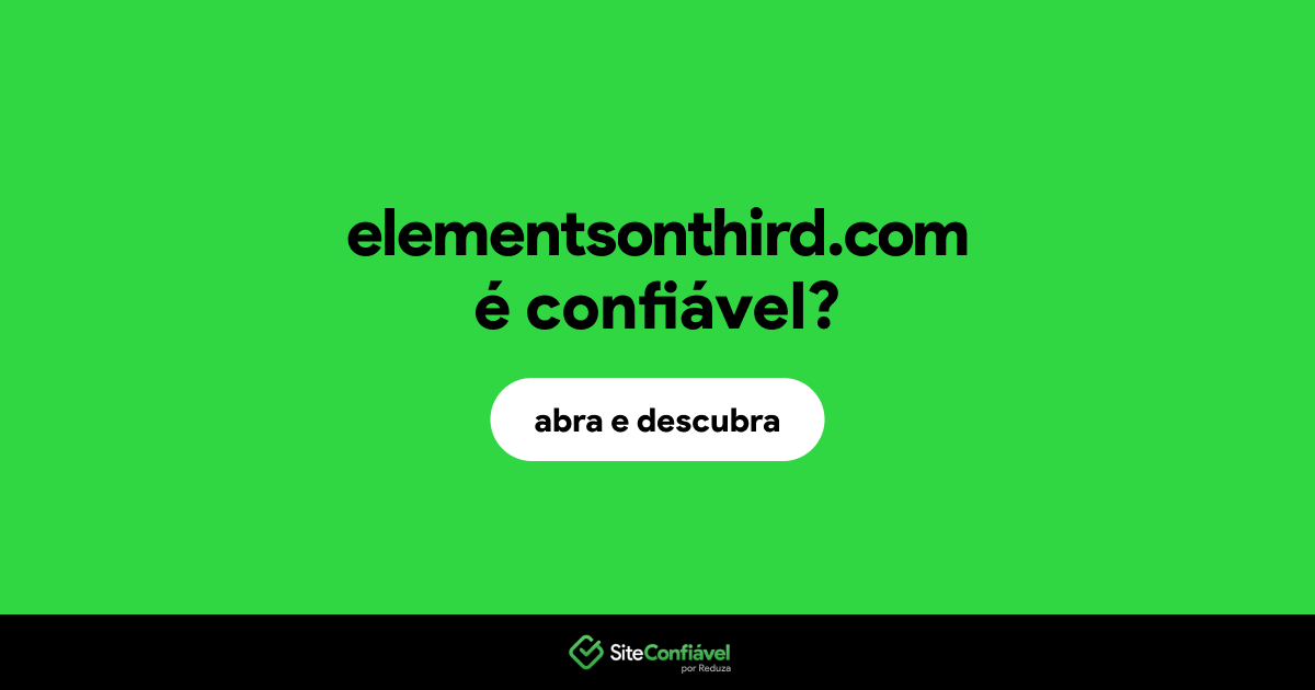 O site elementsonthird.com é confiável?