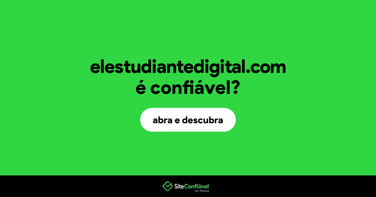 O site elestudiantedigital.com é confiável?